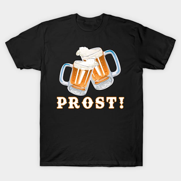 Prost! T-Shirt by Epic Shirts